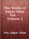 Cover image for The Works of Edgar Allan Poe — Volume 2
